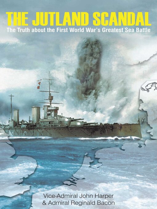 Cover image for The Jutland Scandal: the Truth about the First World War's Greatest Sea Battle